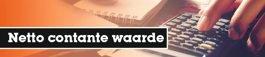 Wat is de netto contante waarde?