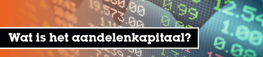 Wat is het aandelenkapitaal