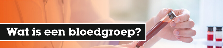 Wat is een bloedgroep?