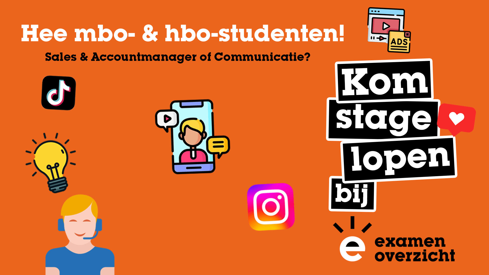 Mbo- of hbo-meewerkstage in junior accountmanagement of communicatie
