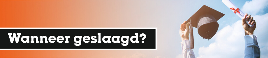 Wanneer ben je geslaagd voor het staatsexamen?