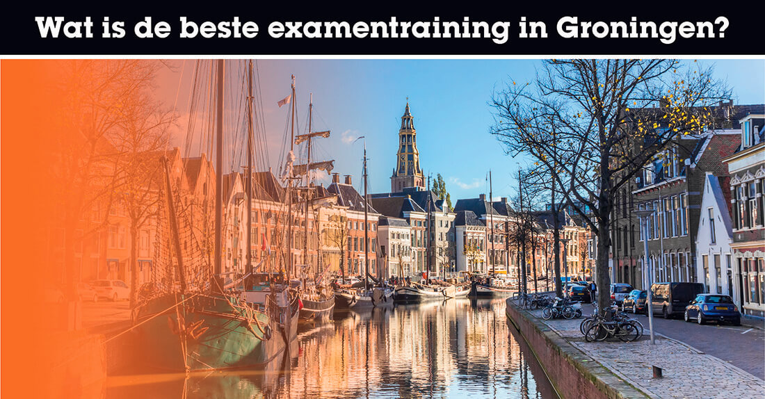 Wat is de beste examentraining in Groningen?