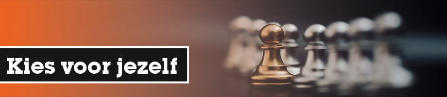 Kies voor jezelf