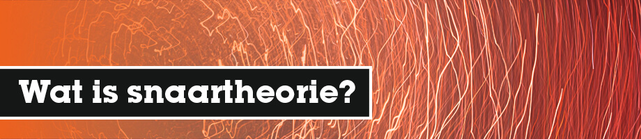 Wat is snaartheorie?