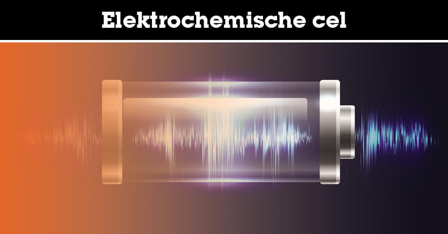 Alles over de elektrochemische cel